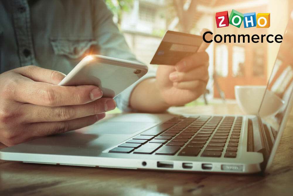 Zoho Commerce and Your Business in Today’s World