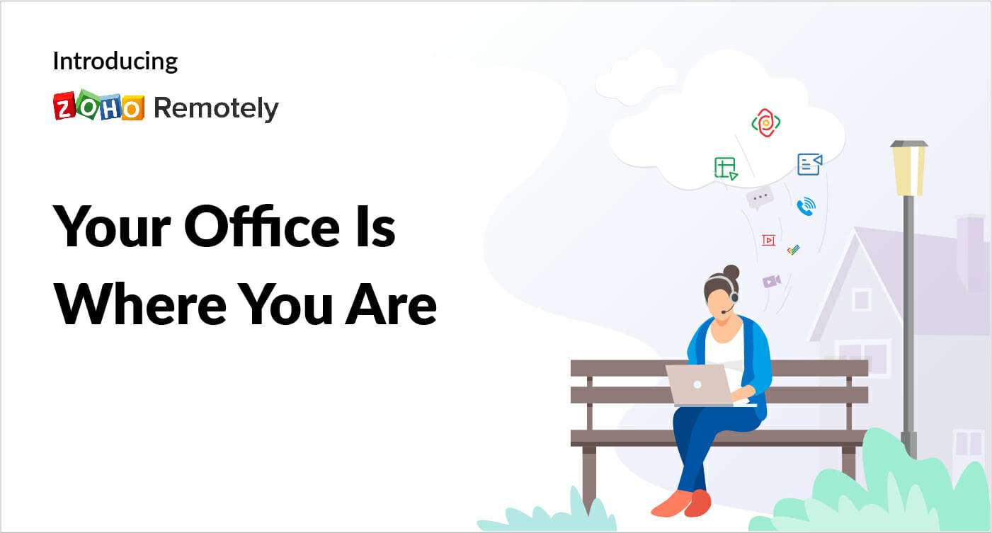 Zoho Remotely and Your Business